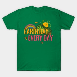 Earth Day Every Day T-Shirt